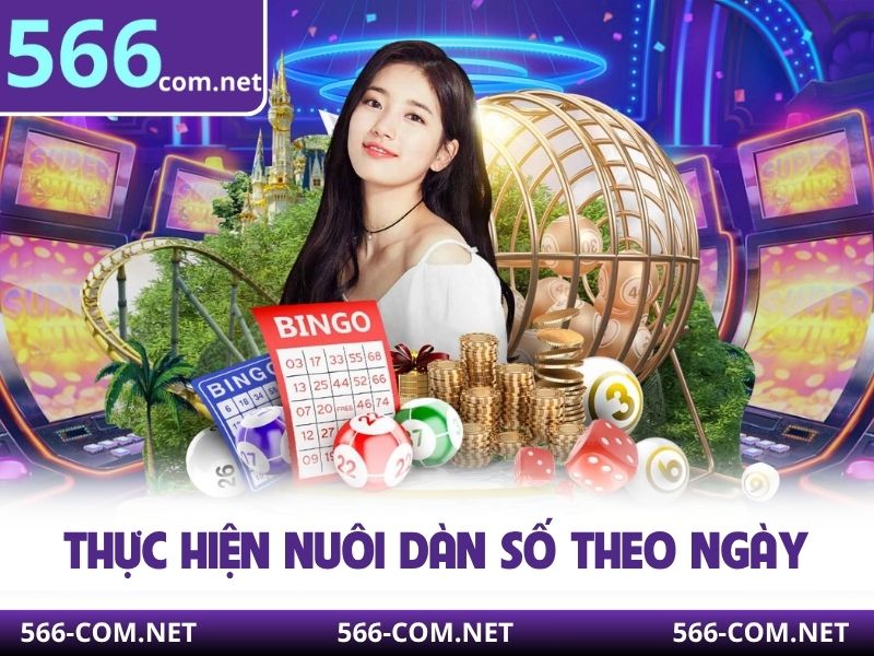 Thực hiện nuôi dàn số theo ngày